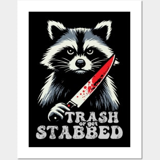 Trash Or Get Stabbed Posters and Art